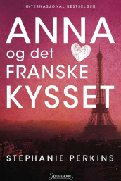 Anna og det franske kysset av Stephanie Perkins (Ebok)