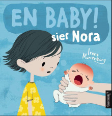 En baby! sier Nora av Irene Marienborg (Innbundet)