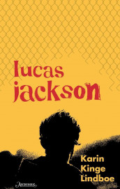 Lucas Jackson av Karin Kinge Lindboe (Ebok)