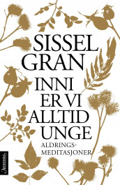 Inni er vi alltid unge av Sissel Gran (Heftet)