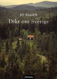 Dikt om Sverige av Jo Eggen (Heftet)