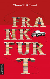 Frankfurt av Thure Erik Lund (Innbundet)