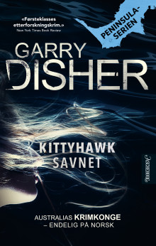 Kittyhawk savnet av Garry Disher (Innbundet)