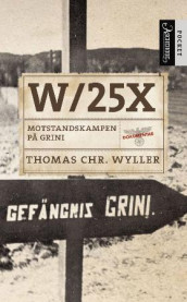 W/25X av Thomas Chr. Wyller (Heftet)