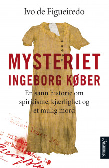 Mysteriet Ingeborg Køber av Ivo de Figueiredo (Innbundet)