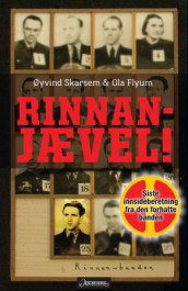 Rinnan-jævel! av Ola Flyum og Øyvind Skarsem (Innbundet)