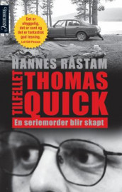 Tilfellet Thomas Quick av Hannes Råstam (Innbundet)
