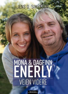 Veien videre av Jens O. Simensen, Mona Enerly og Dagfinn Enerly (Innbundet)