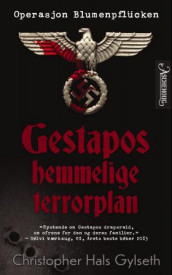Gestapos hemmelige terrorplan av Christopher Hals Gylseth (Heftet)