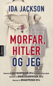 Morfar, Hitler og jeg av Ida Jackson (Heftet)