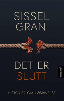 Det er slutt av Sissel Gran (Ebok)