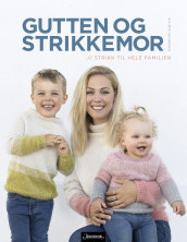 Gutten og strikkemor av Pia Øye Amundsen (Innbundet)