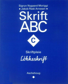 Skrift ABC av Sigrun Nygaard Moriggi og Jakob Rask Arnesen (Heftet)