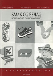 Smak og behag av Gunnlaug Kjøllesdal, Gerd Tomter Løvaas og Inger Johanne Nossum (Heftet)
