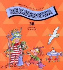 Reknereisa 3B av Rolf Venheim, Kristina Olstorpe og Lennart Skoogh (Heftet)