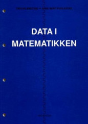 Data i matematikken av Trygve Breiteig og Anne Berit Fuglestad (Perm)