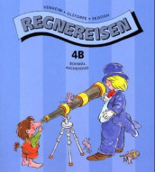 Regnereisen 4B av Kristina Olstorpe, Lennart Skoogh og Rolf Venheim (Heftet)