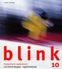 Blink 10 av Carl-Henrik Bergsjø og Ingvild Kvikstad (Heftet)