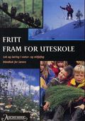 Fritt fram for uteskole av Trond Vidar Vedum (Heftet)