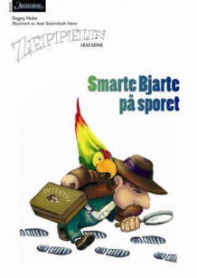 Smarte Bjarte på sporet av Dagny Holm (Heftet)