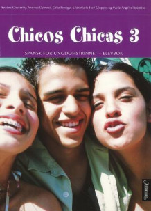 Chicos chicas 3 av Kristina Cleaverley, Andreas Dybwad, Celia Ferragut Bamberg, Ellen Marie Hoff Gloppen og María Ángeles Palomino (Heftet)