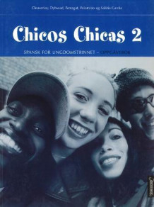 Chicos chicas 2 av Kristina Cleaverley, Andreas Dybwad, Celia Ferragut Bamberg, María Ángeles Palomino og Nuria Salido García (Heftet)
