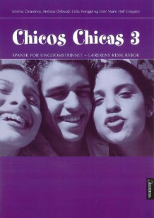 Chicos chicas 3 av Kristina Cleaverley, Andreas Dybwad, Celia Ferragut Bamberg og Ellen Marie Hoff Gloppen (Perm)