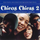 Chicos chicas 2 av Celia Ferragut Bamberg, Kristina Cleaverley, Andreas Dybwad og María Ángeles Palomino (Lydbok-CD)