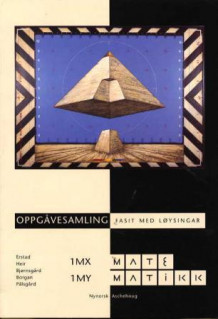 Matematikk 1MX/1MY av Gunnar Erstad, Odd Heir, Ivar Bjørnsgård, Ørnulf Borgan og Jan Pålsgård (Heftet)