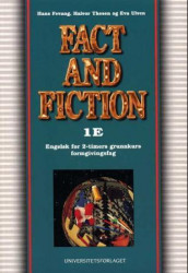 Fact and fiction 1E av Hans Fevang, Halvor Thesen og Eva Ulven (Heftet)