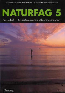 Naturfag 5 av Harald Brandt, Tore Fonstad, Odd T. Hushovd og Cathrine W. Tellefsen (Heftet)