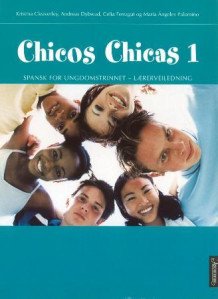 Chicos chicas 1 av Kristina Cleaverley, Andreas Dybwad, Celia Ferragut Bamberg og María Ángeles Palomino (Heftet)