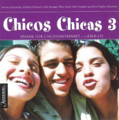 Chicos chicas 3 av Celia Ferragut Bamberg, Kristina Cleaverley, Andreas Dybwad, Ellen Marie Hoff Gloppen og María Ángeles Palomino (Lydbok-CD)