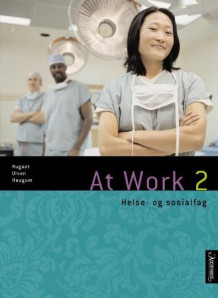 At work 2 av Audun Rugset, Eva Ulven og Eva Haugum (Heftet)
