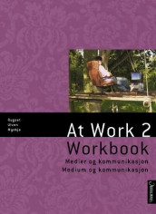 At work 2 av Astrid Myskja, Audun Rugset, Halvor Thesen og Eva Ulven (Heftet)