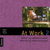 At work 2 av Astrid Myskja, Audun Rugset og Eva Ulven (Lydbok-CD)