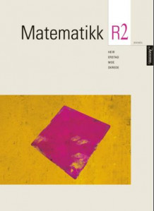 Matematikk R2 av Odd Heir, Gunnar Erstad, Håvard Moe og Per Arne Skrede (Heftet)