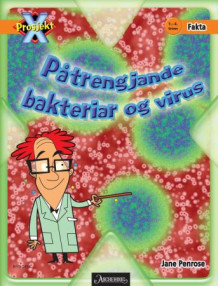 Påtrengjande bakteriar og virus av Jane Penrose (Heftet)