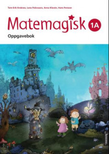 Matemagisk 1A av Tom-Erik Kroknes, Lena Palovaara, Anna Kavén og Hans Persson (Heftet)