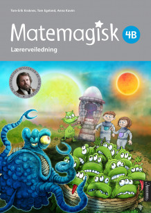 Matemagisk 4B av Tom-Erik Kroknes, Tom Egeland og Anna Kavén (Spiral)