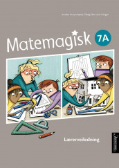 Matemagisk 7A av Annette Hessen Bjerke, Andreas Hernvald, Gunnar Kryger og Olaug Ellen Lona Svingen (Heftet)