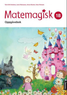 Matemagisk 1B av Tom-Erik Kroknes, Lena Palovaara, Anna Kavén og Hans Persson (Heftet)