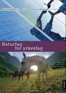 Naturfag for yrkesfag av Harald Brandt, Odd Toralf Hushovd og Cathrine W. Tellefsen (Heftet)