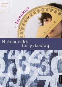 Matematikk for yrkesfag av John Engeseth, Odd Heir og Håvard Moe (Heftet)