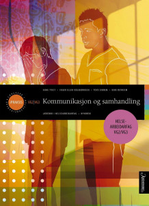 Kommunikasjon og samhandling av Anne Tveit, Inger Ellen Kolbjørnsen, Tove Eikrem og Kari Revheim (Fleksibind)