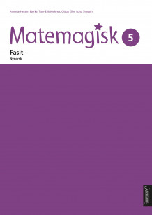 Matemagisk 5 av Annette Hessen Bjerke, Tom-Erik Kroknes, Olaug Ellen Lona Svingen, Andreas Hernvald, Gunnar Kryger, Hans Persson og Lena Zetterquist (Heftet)