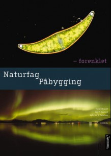 Naturfag påbygging av Harald Brandt, Odd Toralf Hushovd og Cathrine W. Tellefsen (Heftet)