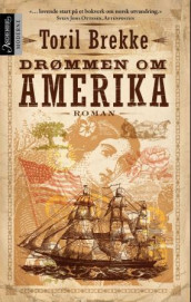 Drømmen om Amerika av Toril Brekke (Ebok)