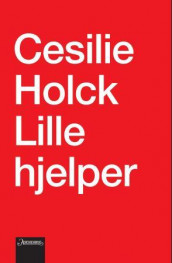 Lille hjelper av Cesilie Holck (Ebok)