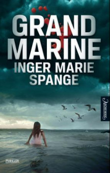 Grand Marine av Inger Marie Spange (Ebok)